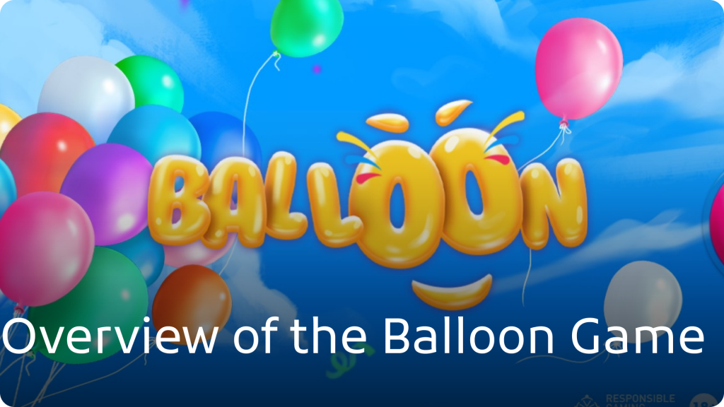 Overview of the Balloon Game